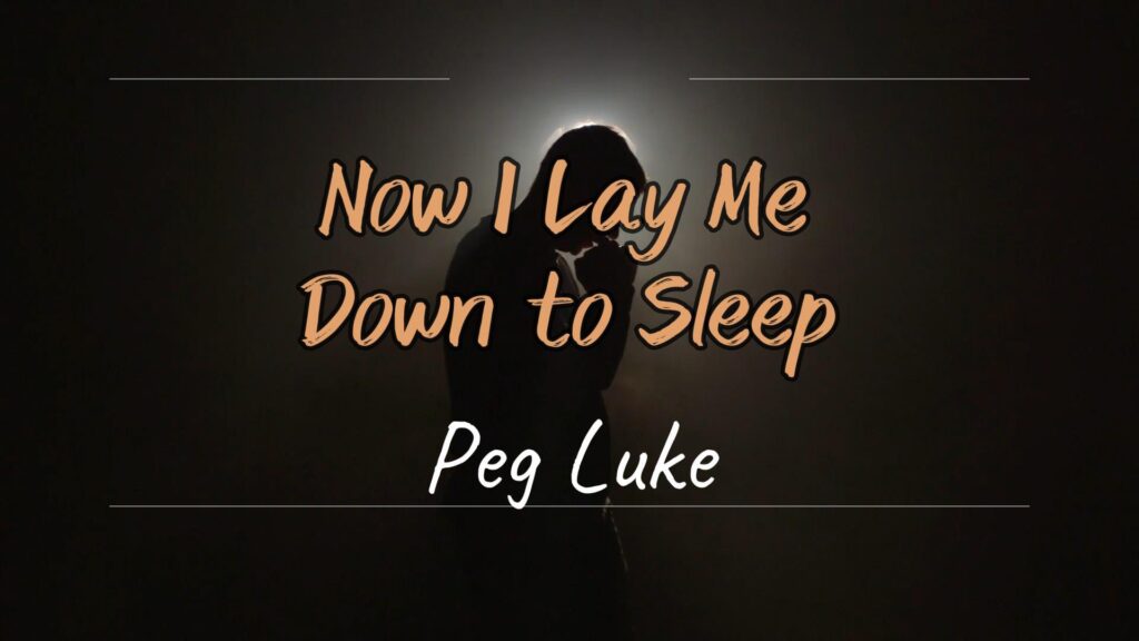Peg Luke Delivers an Inspirational Musical Experience with the New Single "Now I Lay Me Down to Sleep"