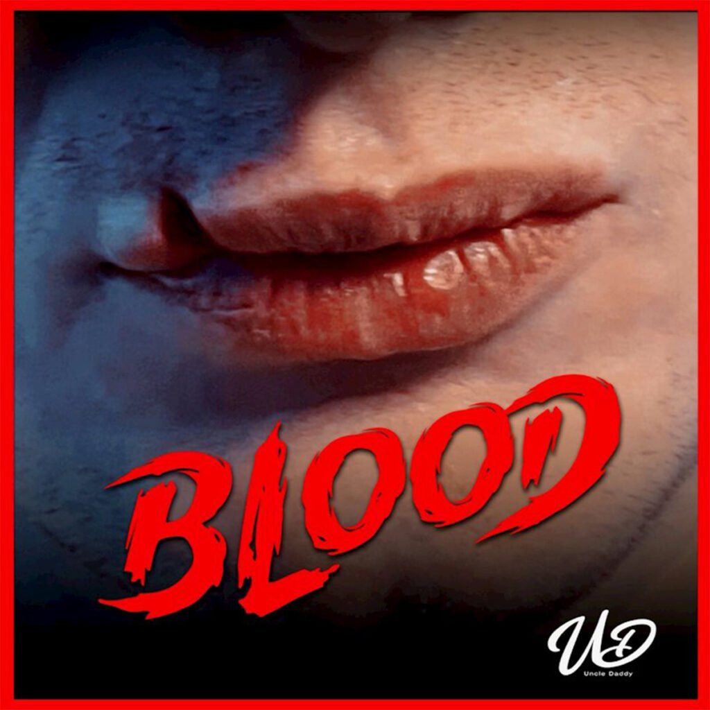 Uncle Daddy - Blood - 2024