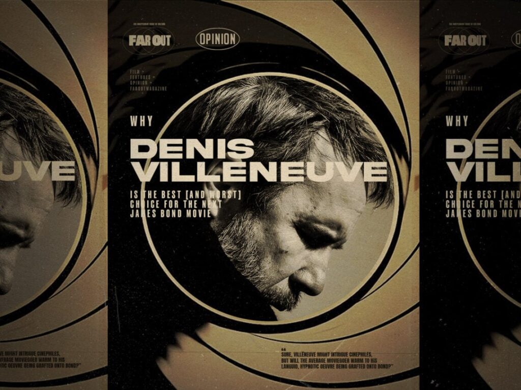 Why Denis Villeneuve is the best (and worst) choice for the next James Bond movie - Opinion