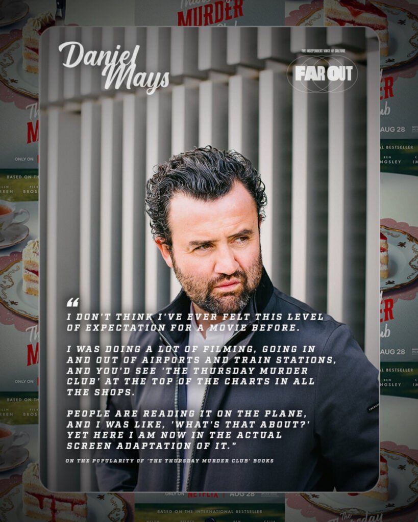 Daniel Mays pulls back the curtain on Netflix's star-studded mystery 'The Thursday Murder Club'- The level of pressure and expectation is huge