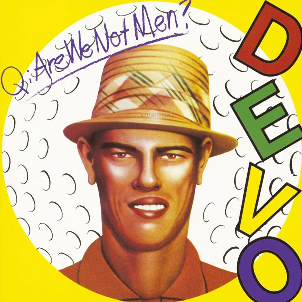 Q. Are We Not Men A. We Are Devo - Devo - 1978
